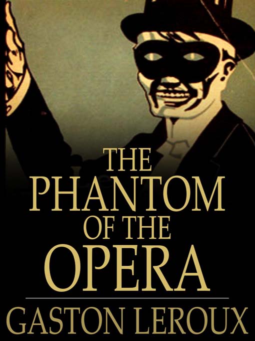 Title details for The Phantom of the Opera by Gaston Leroux - Available
